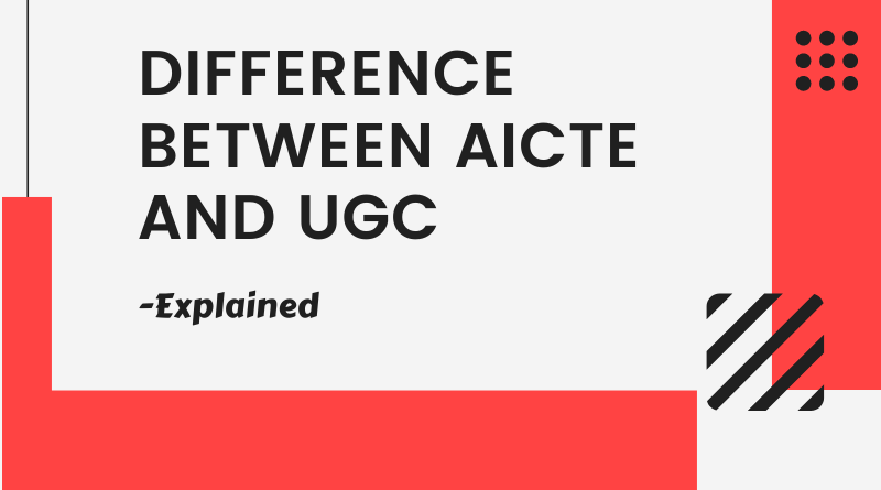 Difference between aicte and ugc body