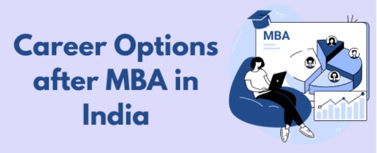 Career options after MBA in INDIA