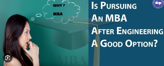 ADVANTAGES OF DOING MBA AFTER ENGINEERING