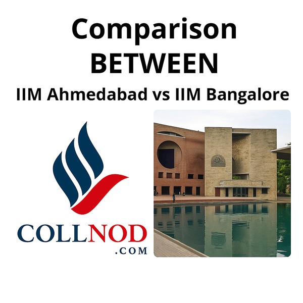 IIM Ahmedabad vs IIM Bangalore