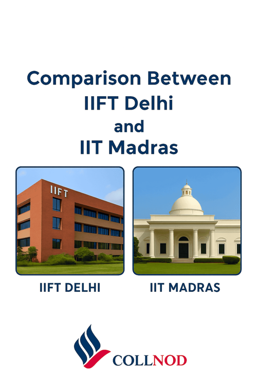 IIFT Delhi vs IIT Madras