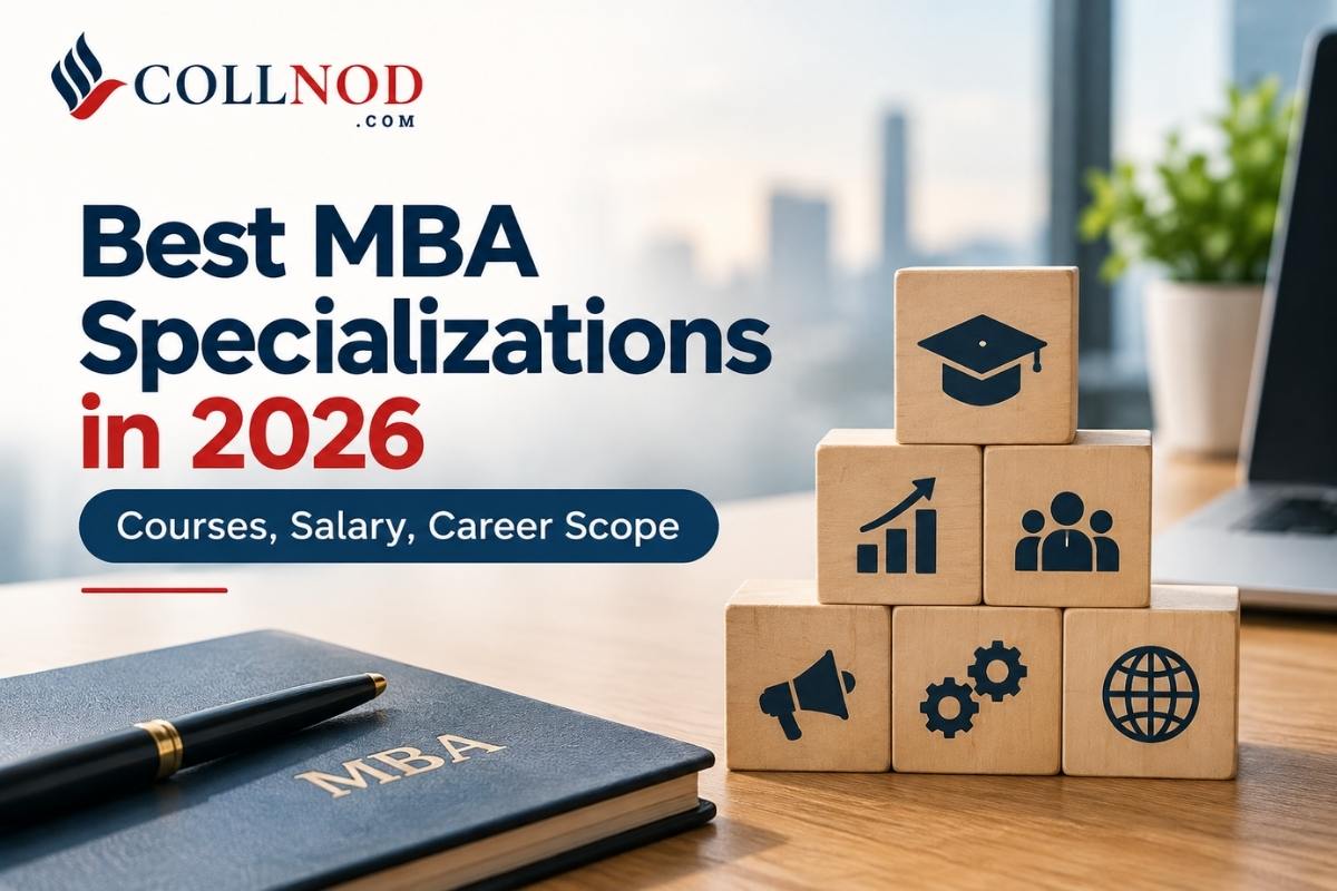 Best MBA Specializations in 2026: Courses, Salary & Career Scope