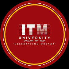 School of Law, ITM University, Gwalior,  Madhya Pradesh