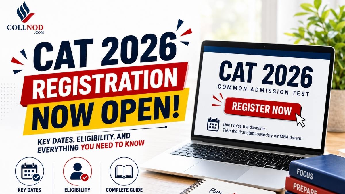 CAT 2026 Registration – Key Dates, Eligibility, Fees & Exam Pattern