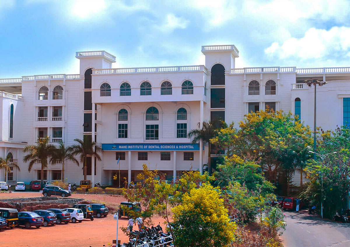 MAHE INSTITUTE OF DENTAL SCIENCES HOSPITAL