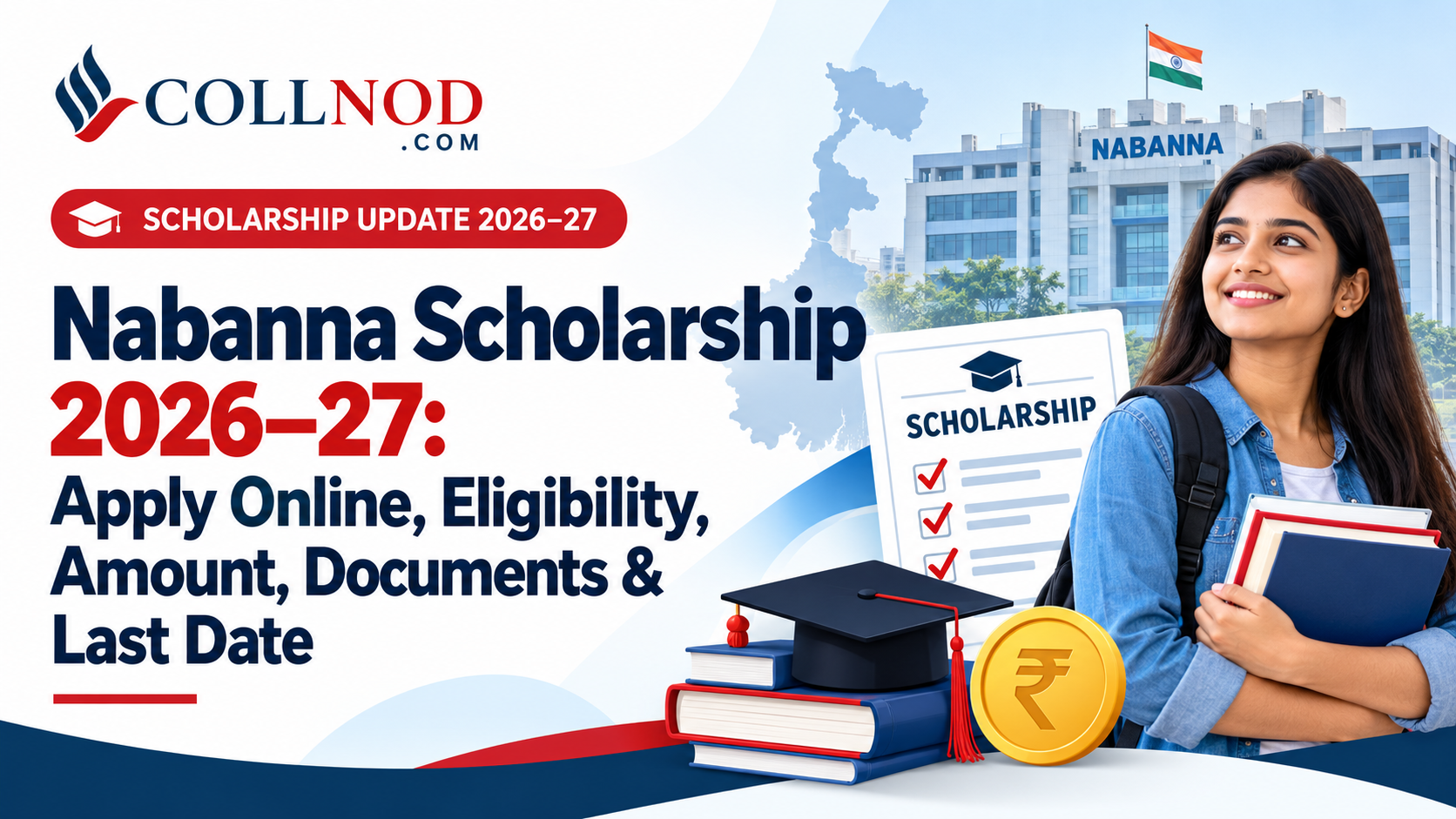 Nabanna Scholarship 2026–27: Apply Online, Eligibility, Amount & Last Date