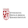 Uttaranchal Dental & Medical Research Institute