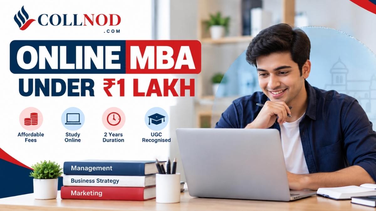 Online MBA Under ₹1 Lakh in India: Top Universities, Fees, Eligibility & Admission