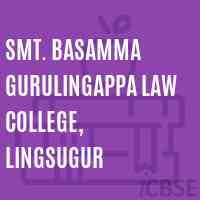 Basamma Gurulingappa Law College,  Raichur