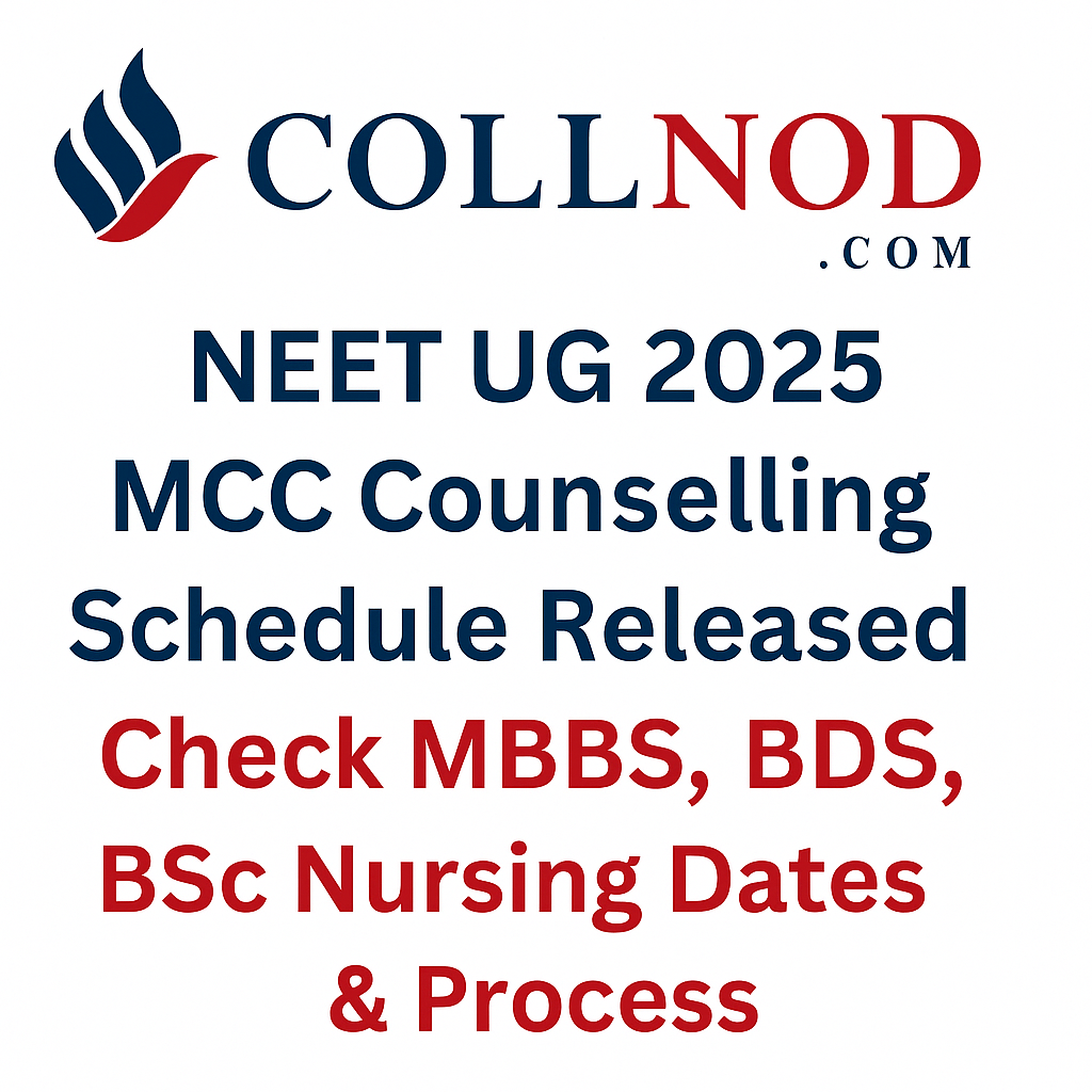 NEET UG 2025: MCC Counseling Schedule Released — Check MBBS, BDS, BSc ,TENTATIVE SEAT MATRIX (MBBS) FOR THE AY 2025-26 (including AlIMS, CGI & JIPMER) Dates & Process