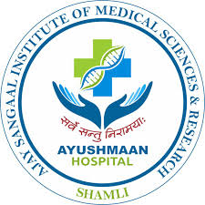 Ajay Sangaal Institute of Medical Sciences and Ayushman Hospital Shamli (UP)