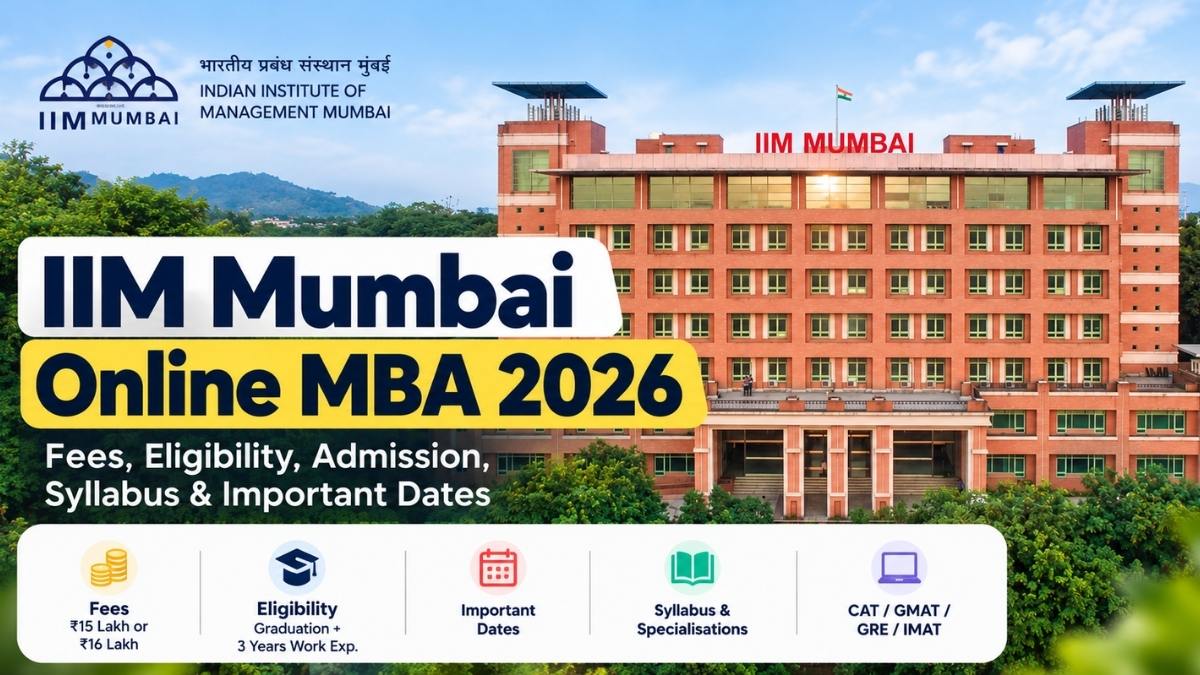 IIM Mumbai Online MBA: Fees, Eligibility & Admission