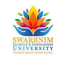 Swarrnim Startup and Innovation University, Gandhinagar, Gujarat