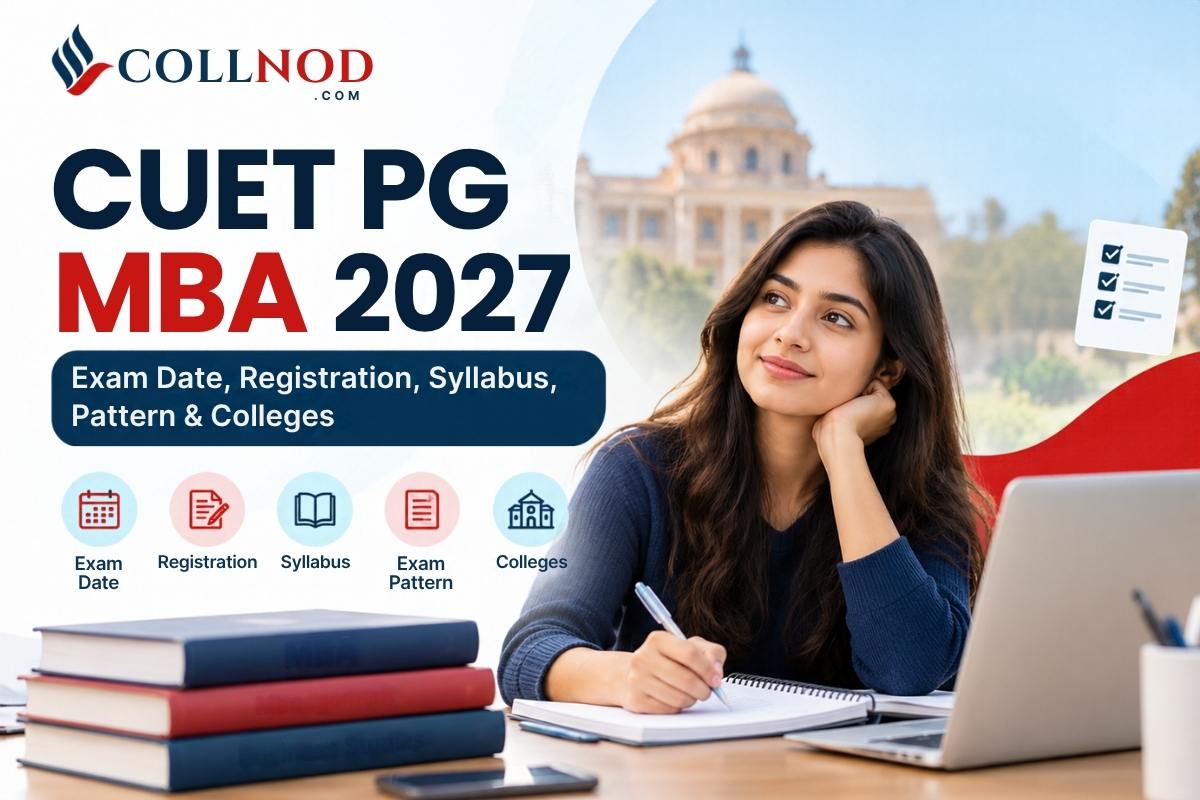 CUET PG MBA 2027: Exam Date, Registration, Syllabus & Colleges