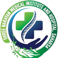 Shree Narayan Medical Institute and Hospital